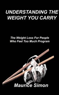 bokomslag Understanding the Weight You Carry