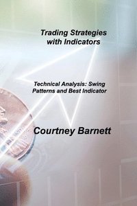 bokomslag Trading Strategies with Indicators