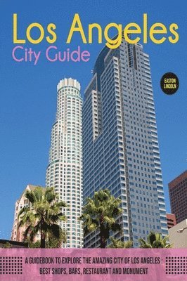 Los Angeles City Guide