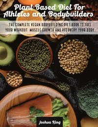 bokomslag Plant-Based Diet For Athletes and Bodybuilders