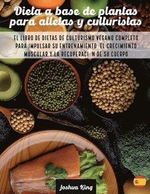 bokomslag Dieta A Base De Plantas Para Atletas Y culturistas