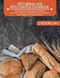 bokomslag Keto Bread And Keto Chaffle Cookbook