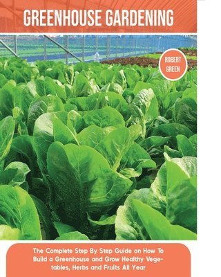 Robert Green - Greenhouse Gardening, Häftad