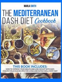 bokomslag The Mediterranean Dash Diet Cookbook