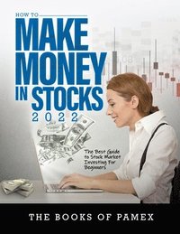 bokomslag How to Make Money in Stocks 2022