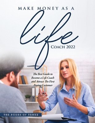 bokomslag Make Money as a Life Coach 2022