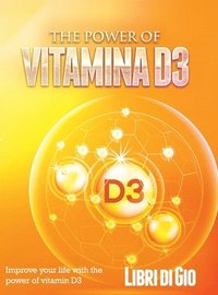 bokomslag The Power of Vitamina D3