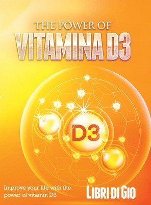 bokomslag The Power of Vitamina D3