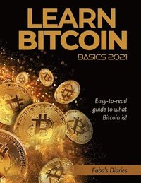 bokomslag Learn Bitcoin Basics 2021