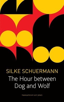 Silke Scheuermann - Hour Between Dog and Wolf, Häftad