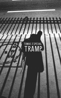 bokomslag Tramp - Or the Art of Living a Wild and Poetic Life