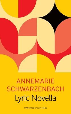 Annemarie Schwarzenbach, Lucy Renner Jones, Lucy Jones - Lyric Novella, Häftad