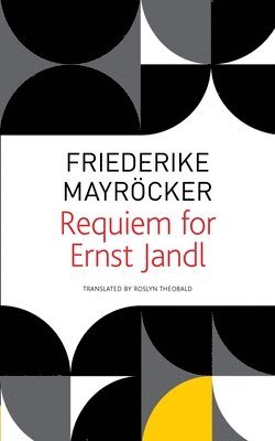 Friederike Mayröcker, Roslyn Theobald, Friederieke Mayröcker - Requiem for Ernst Jandl, Häftad