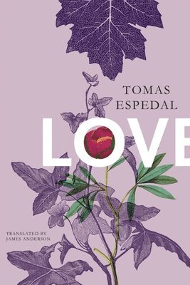 Tomas Espedal, James Anderson - Love, Inbunden