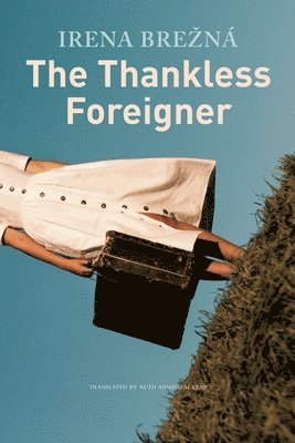 Irena Brezná, Ruth Ahmedzai Kemp, Irena Brezna - Thankless Foreigner, Inbunden