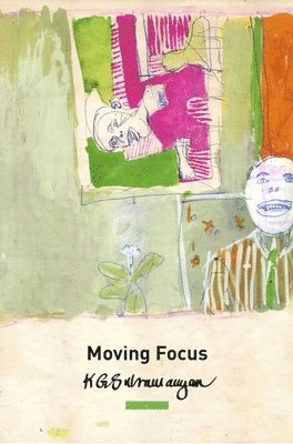 K. G. Subramanyan - Moving Focus, Inbunden