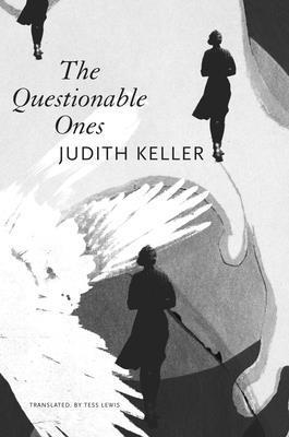 Judith Keller, Tess Lewis - Questionable Ones, Inbunden