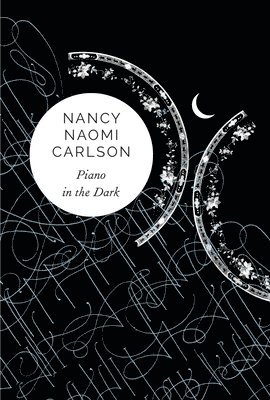 Nancy Naomi Carlson - Piano in the Dark, Häftad