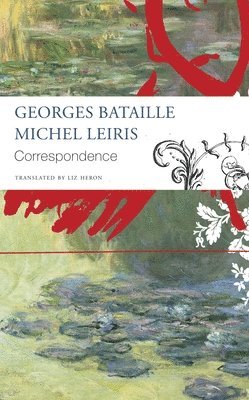 bokomslag Correspondence - Georges Bataille and Michel Leiris