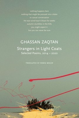 Ghassan Zaqtan - Strangers in Light Coats, Häftad