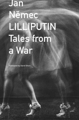 Jan Nemec, David Short - Lilliputin – Tales from a War, Inbunden