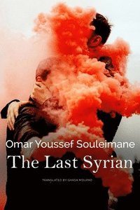 bokomslag The Last Syrian