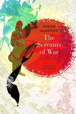 Akram Alkatreb - Screams of War, Häftad