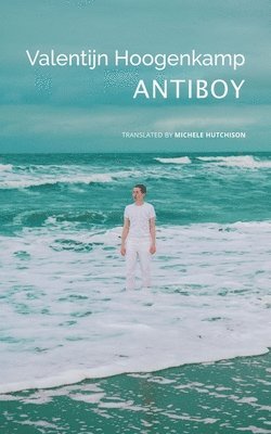 Valentijn Hoogenkamp - Antiboy, Inbunden