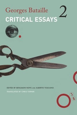 Georges Bataille, Benjamin Noys, Alberto Toscano - Critical Essays, Inbunden