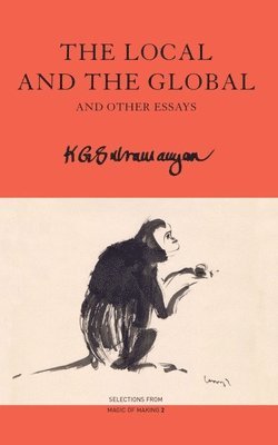 K. G. Subramanyan - Local and the Global, Häftad
