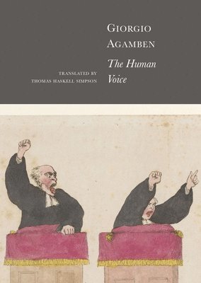 Giorgio Agamben - Human Voice, Inbunden