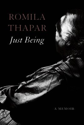 Romila Thapar - Just Being, Inbunden