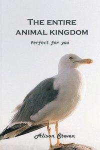 bokomslag The Entire Animal Kingdom