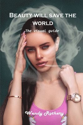 Beauty will save the world 1