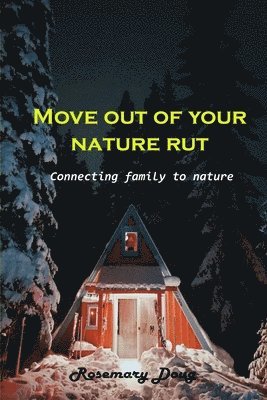 Move out of your nature rut