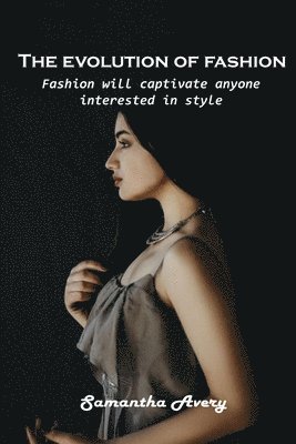 evolution of fashion