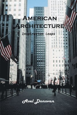 Axel Donovan - American Architecture, Häftad