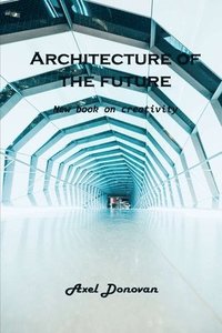 bokomslag Architecture of the future
