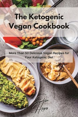 bokomslag The Ketogenic Vegan Cookbook