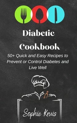 Sophie Kruis - Diabetic Cookbook, Inbunden