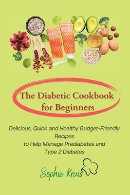 bokomslag The Diabetic Cookbook for Beginners