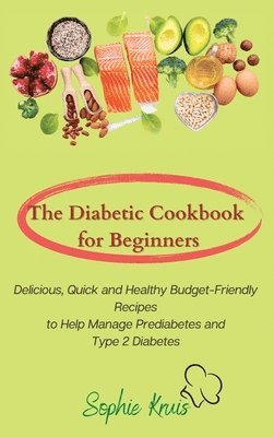 bokomslag The Diabetic Cookbook for Beginners