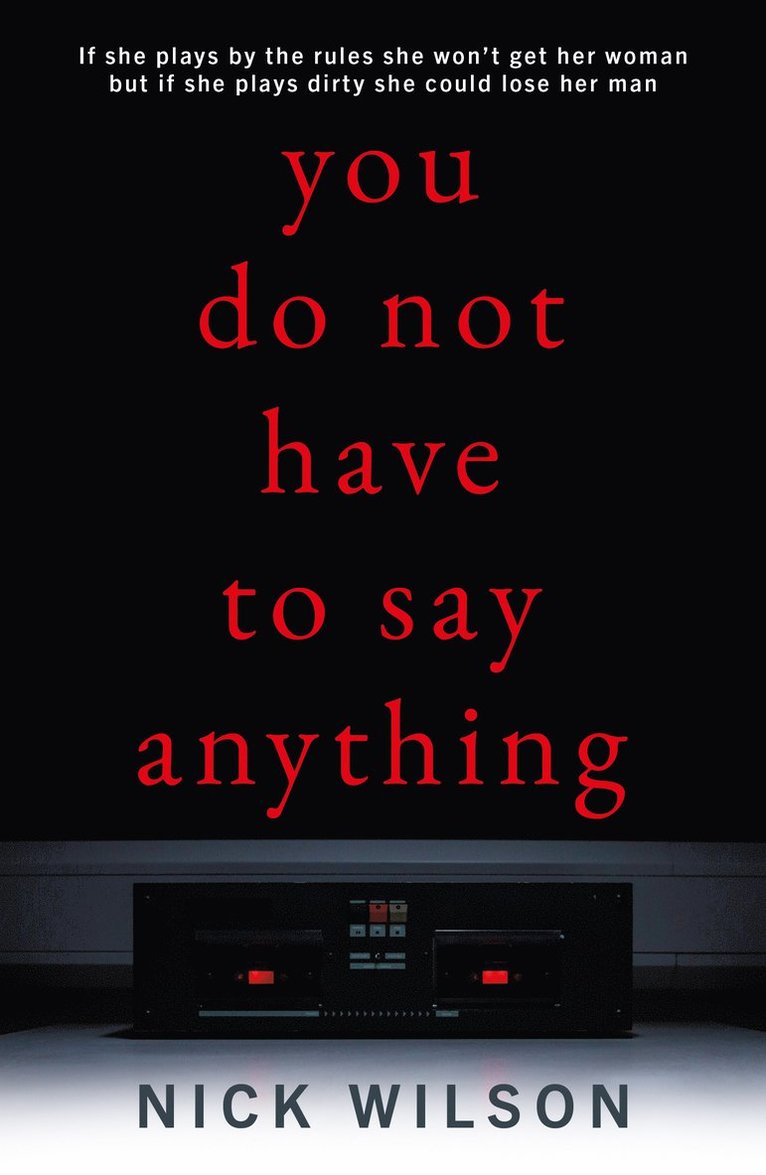 Nick Wilson - You Do Not Have to Say Anything, Häftad