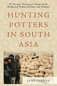 bokomslag Hunting Potters in South Asia