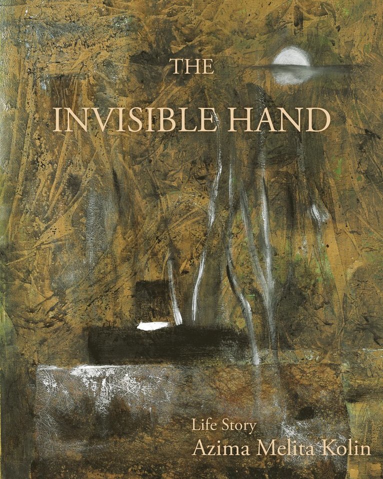 Azima Melita Kolin - Invisible Hand, Häftad