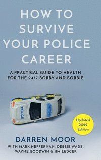 bokomslag How To Survive Your Police Career