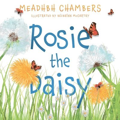 Meadhbh Chambers - Rosie the Daisy, Häftad