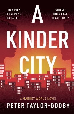 Peter Taylor-Gooby - A Kinder City, Häftad