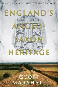 bokomslag Englands Anglo-Saxon Heritage