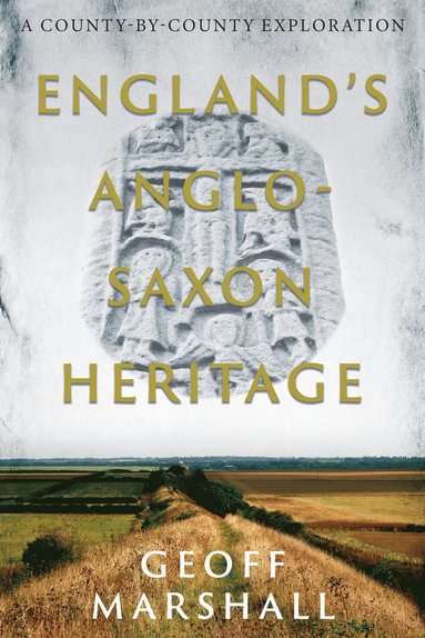 bokomslag England's Anglo-Saxon Heritage